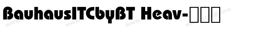 BauhausITCbyBT Heav字体转换
